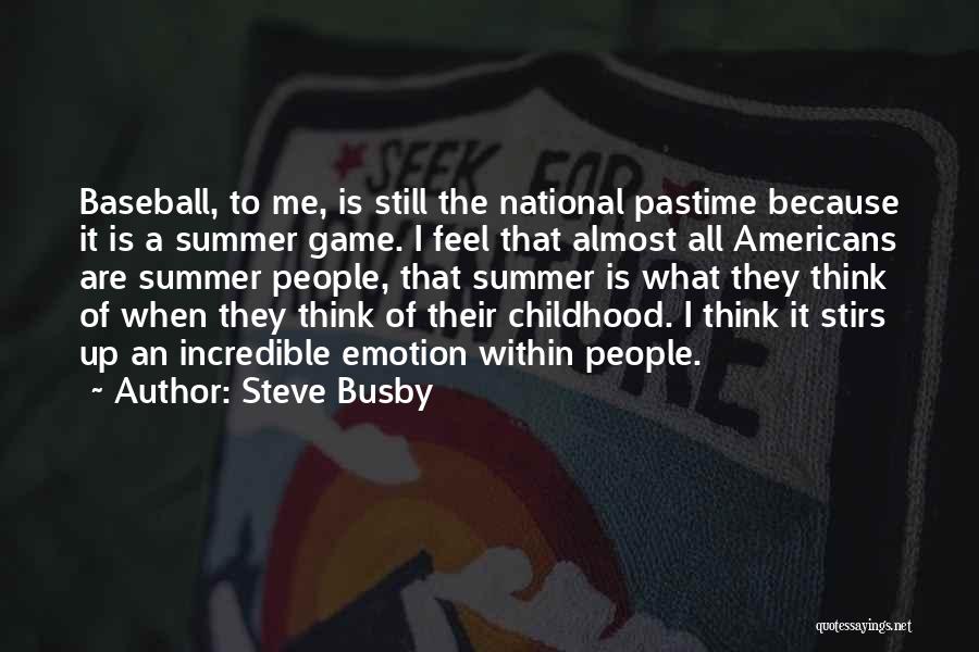 Busby Quotes By Steve Busby