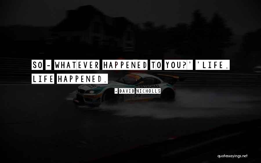 Buscamos Personal Quotes By David Nicholls Buscamos Personal Quotes By David Nicholls