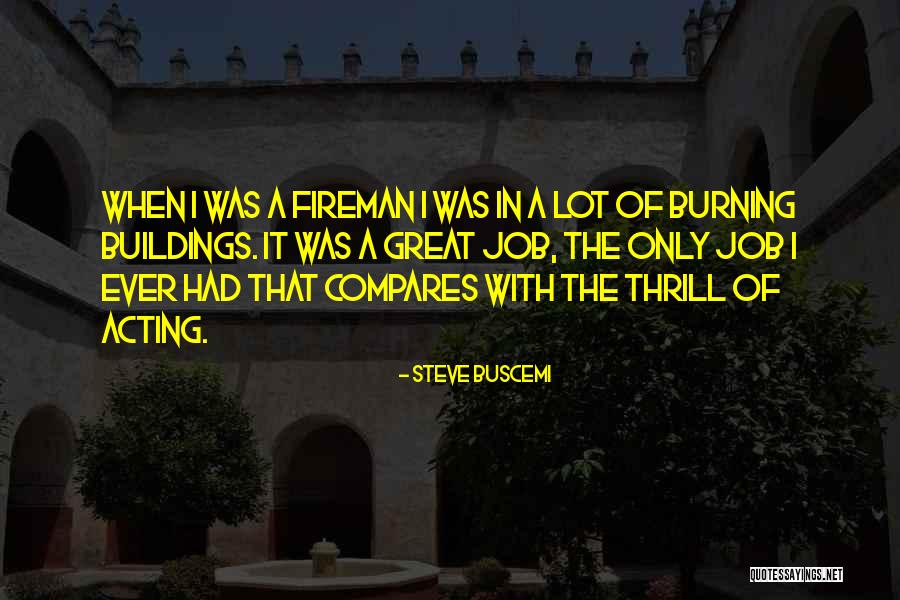 Buscemi Quotes By Steve Buscemi Buscemi Quotes By Steve Buscemi