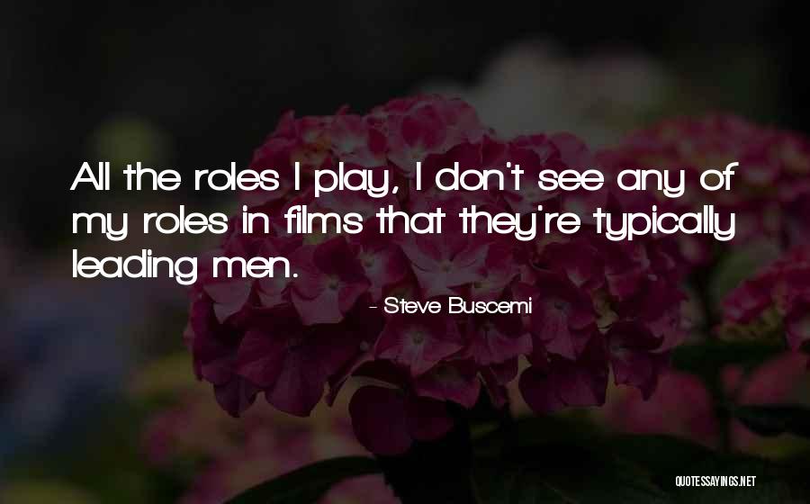 Buscemi Quotes By Steve Buscemi