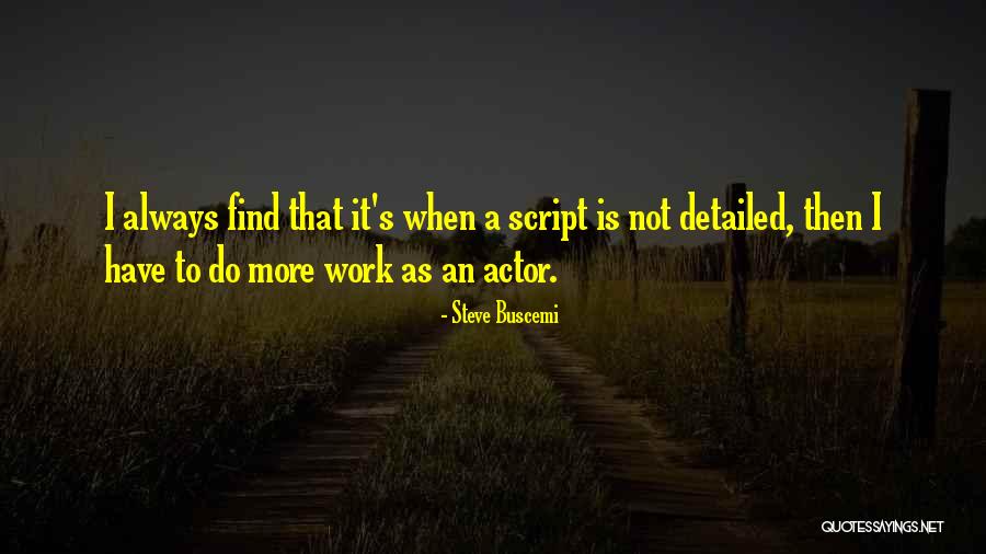 Buscemi Quotes By Steve Buscemi Buscemi Quotes By Steve Buscemi