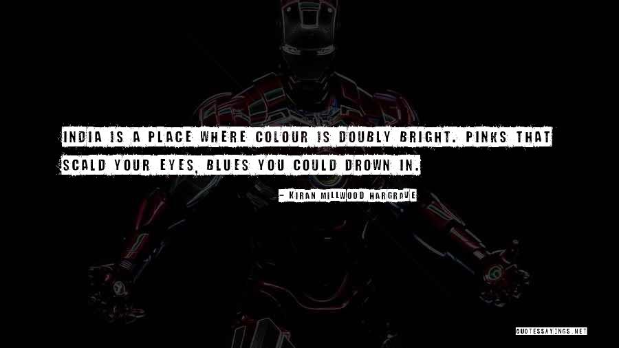 Buschiazzo Propiedades Quotes By Kiran Millwood Hargrave Buschiazzo Propiedades Quotes By Kiran Millwood Hargrave