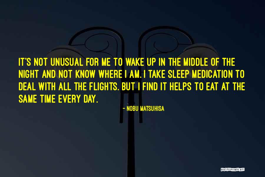 Buschiazzo Propiedades Quotes By Nobu Matsuhisa Buschiazzo Propiedades Quotes By Nobu Matsuhisa