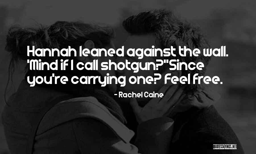 Buschmann Darin Quotes By Rachel Caine Buschmann Darin Quotes By Rachel Caine