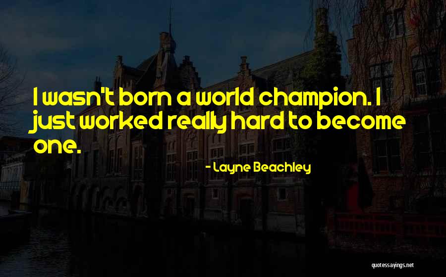 Buscot Inn Quotes By Layne Beachley Buscot Inn Quotes By Layne Beachley