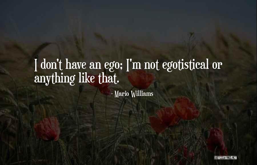 Buseck Barger Quotes By Mario Williams Buseck Barger Quotes By Mario Williams