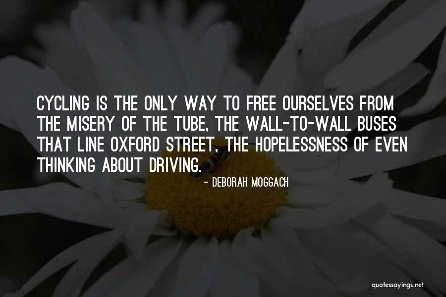 Buses Quotes By Deborah Moggach Buses Quotes By Deborah Moggach