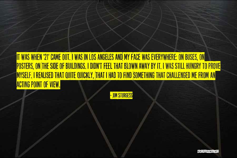Buses Quotes By Jim Sturgess Buses Quotes By Jim Sturgess