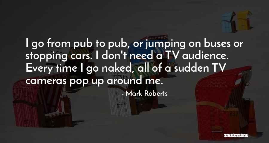Buses Quotes By Mark Roberts Buses Quotes By Mark Roberts