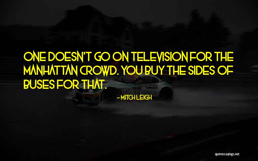 Buses Quotes By Mitch Leigh Buses Quotes By Mitch Leigh
