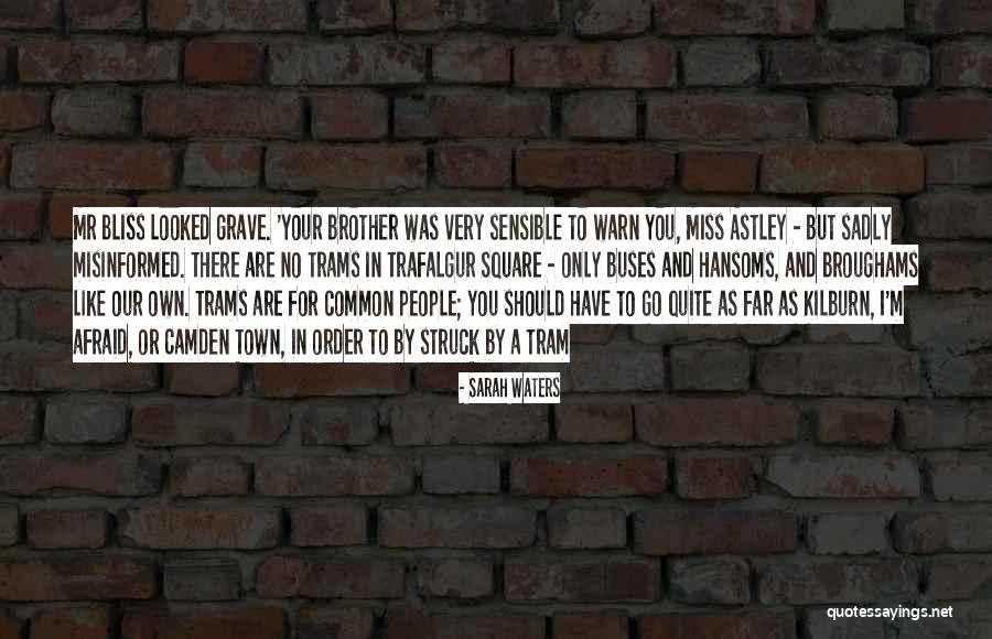 Buses Quotes By Sarah Waters Buses Quotes By Sarah Waters