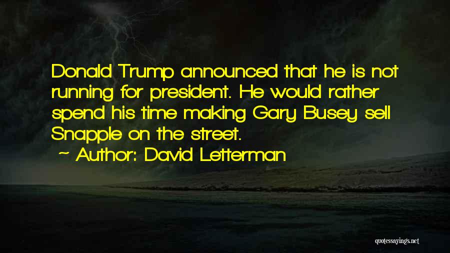 Busey Quotes By David Letterman