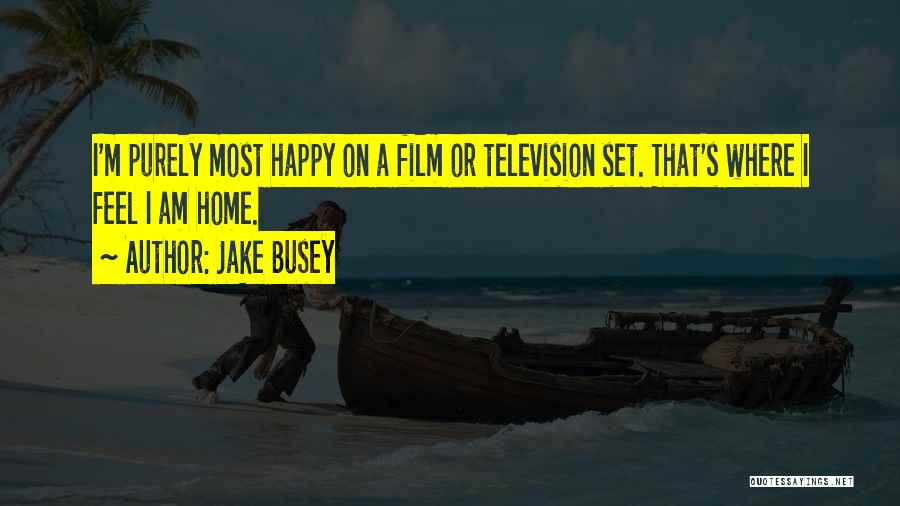 Busey Quotes By Jake Busey