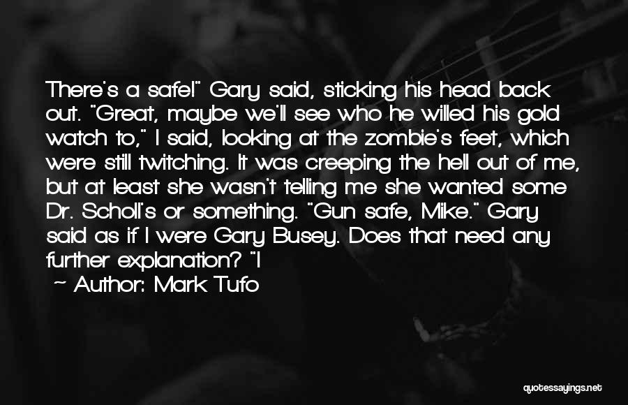 Busey Quotes By Mark Tufo