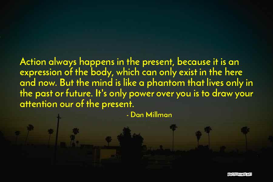 Busfield Arms Quotes By Dan Millman Busfield Arms Quotes By Dan Millman