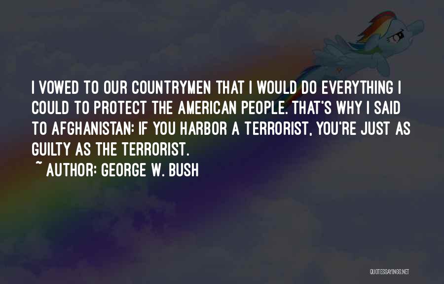 Bush Afghanistan Quotes By George W. Bush