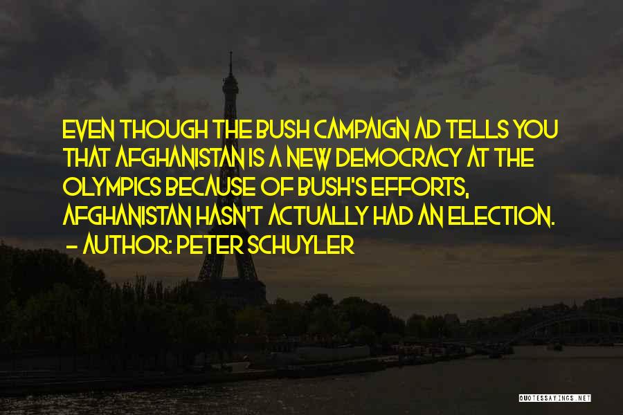 Bush Afghanistan Quotes By Peter Schuyler
