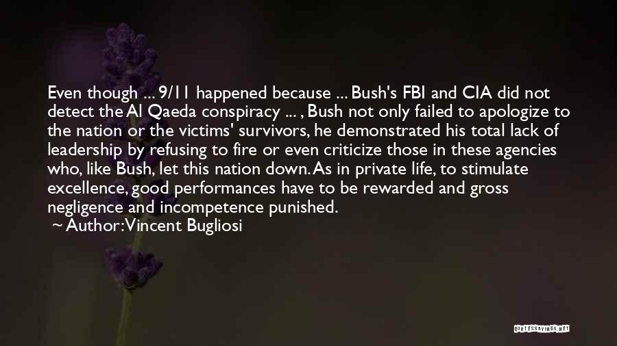 Bush Al Qaeda Quotes By Vincent Bugliosi