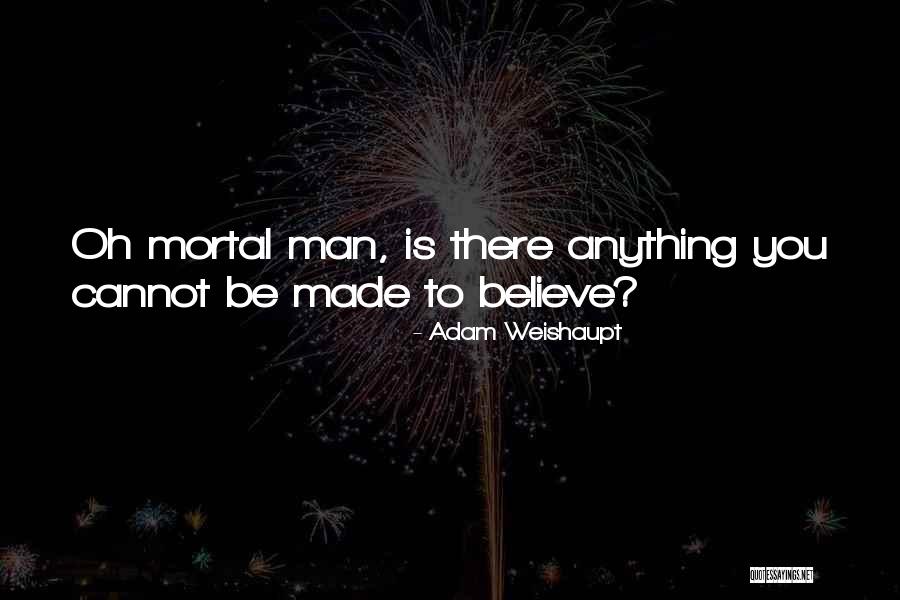 Bush Doof Quotes By Adam Weishaupt Bush Doof Quotes By Adam Weishaupt