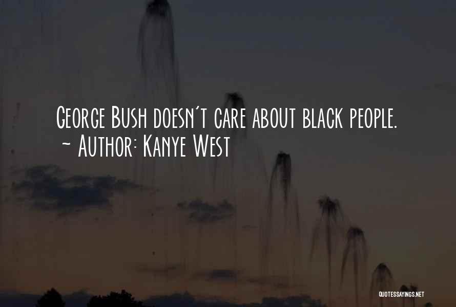 Bush Katrina Quotes By Kanye West