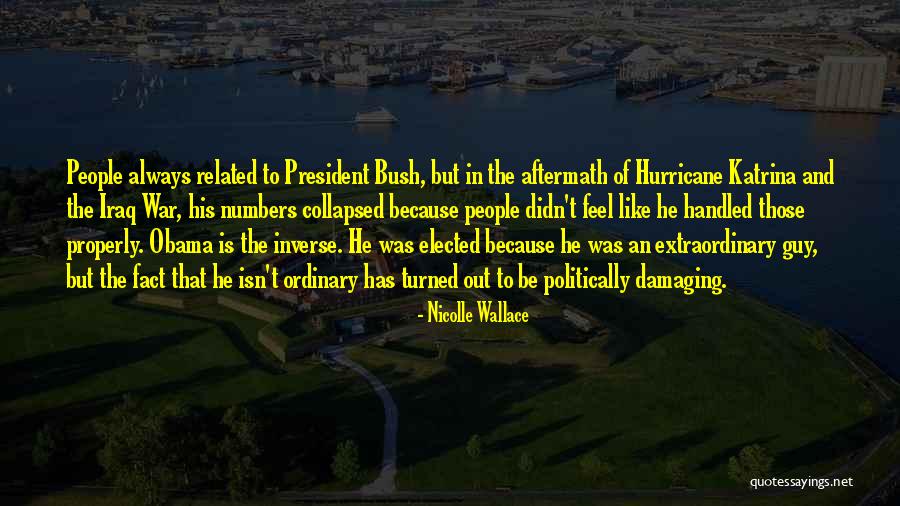 Bush Katrina Quotes By Nicolle Wallace