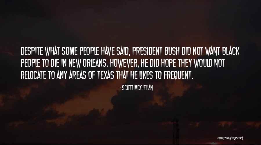 Bush Katrina Quotes By Scott McClellan