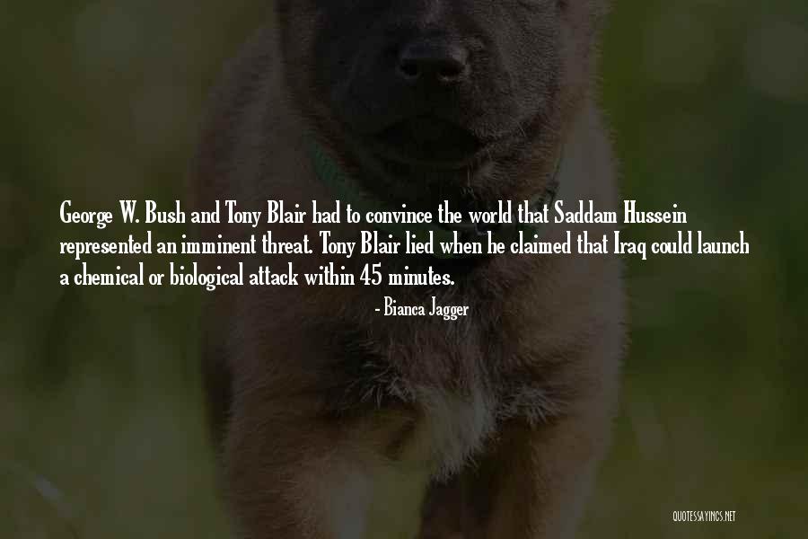 Bush Saddam Quotes By Bianca Jagger Bush Saddam Quotes By Bianca Jagger