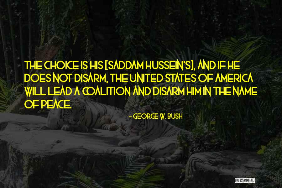 Bush Saddam Quotes By George W. Bush Bush Saddam Quotes By George W. Bush
