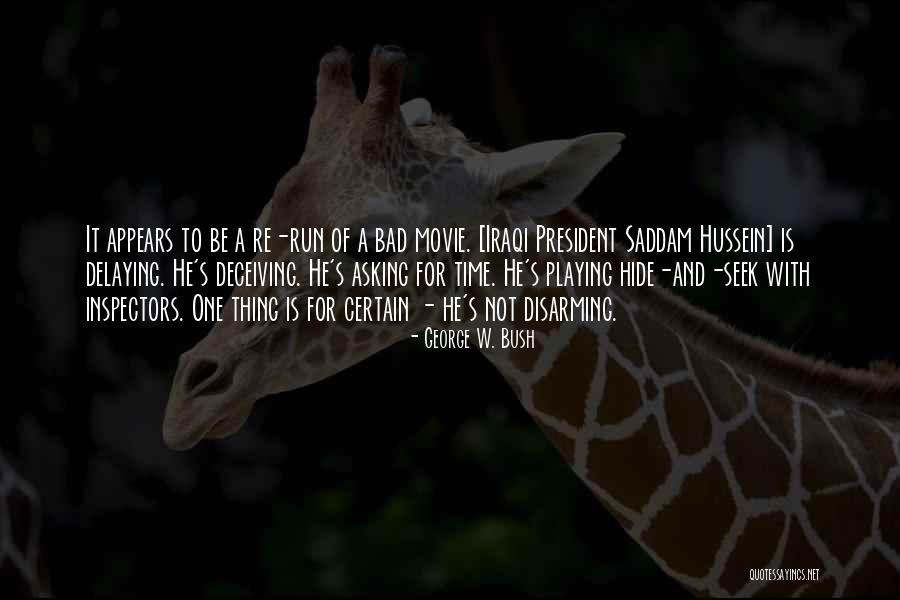 Bush Saddam Quotes By George W. Bush Bush Saddam Quotes By George W. Bush