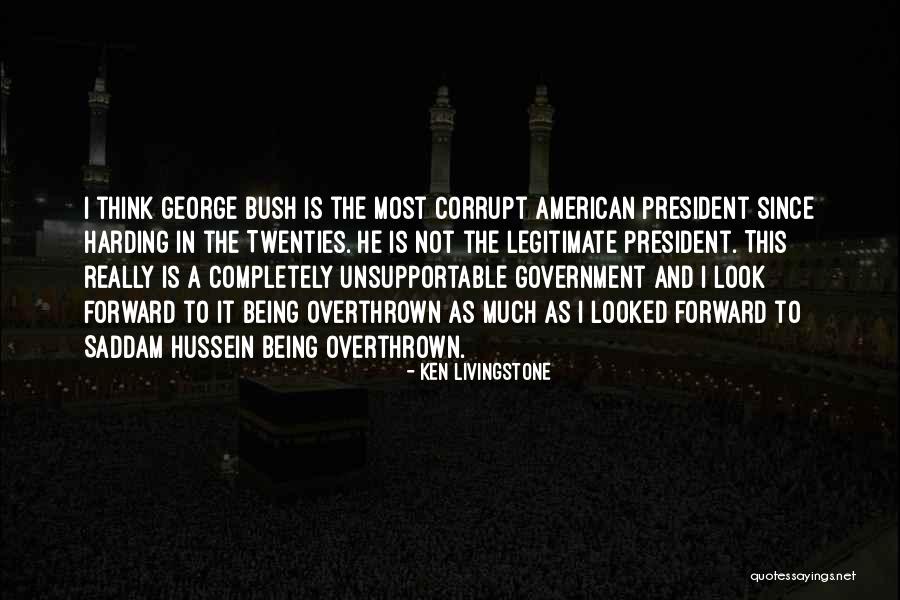 Bush Saddam Quotes By Ken Livingstone Bush Saddam Quotes By Ken Livingstone