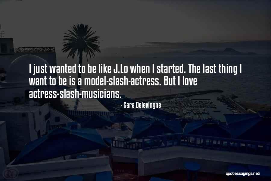Busha Browne Quotes By Cara Delevingne Busha Browne Quotes By Cara Delevingne