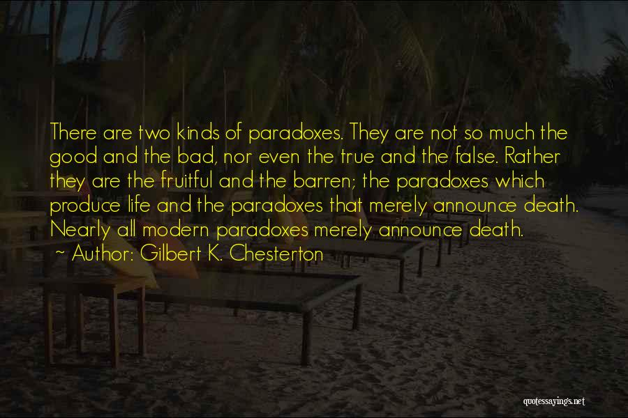 Bushard Quotes By Gilbert K. Chesterton