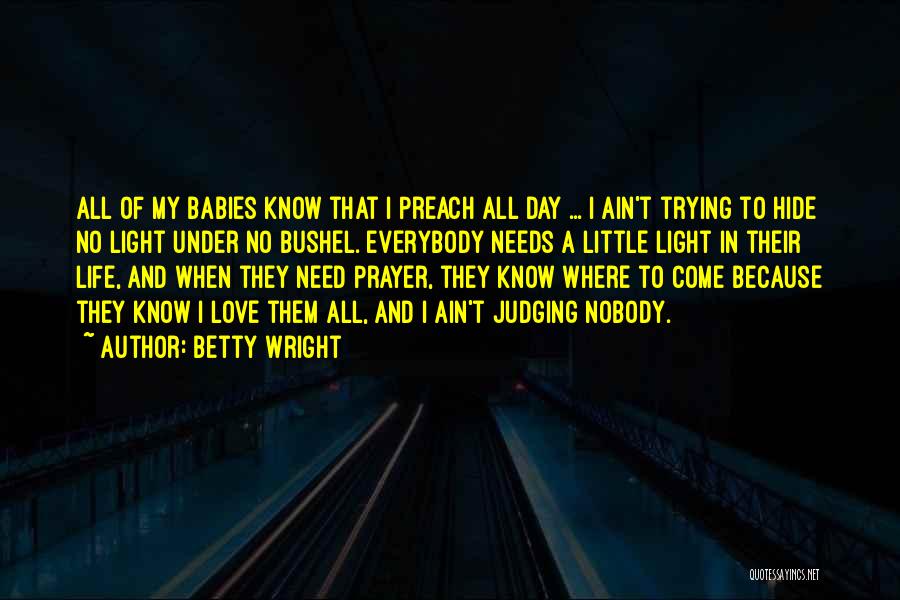 Bushel Quotes By Betty Wright