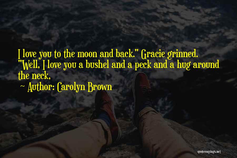 Bushel Quotes By Carolyn Brown