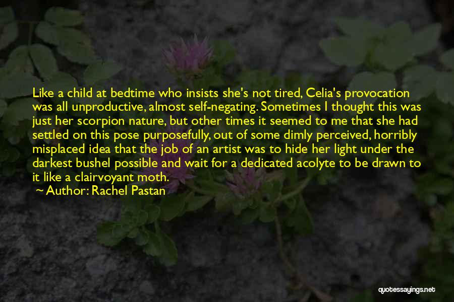 Bushel Quotes By Rachel Pastan