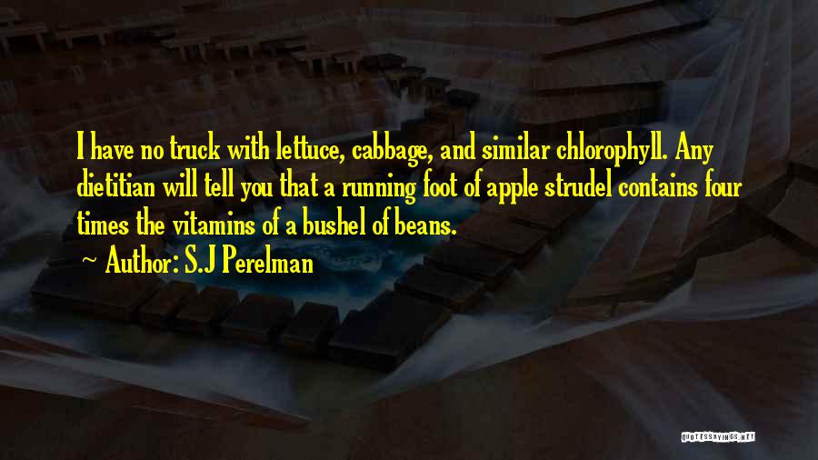 Bushel Quotes By S.J Perelman
