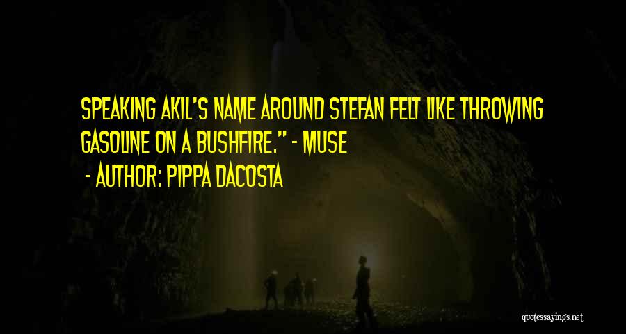 Bushfire Quotes By Pippa DaCosta