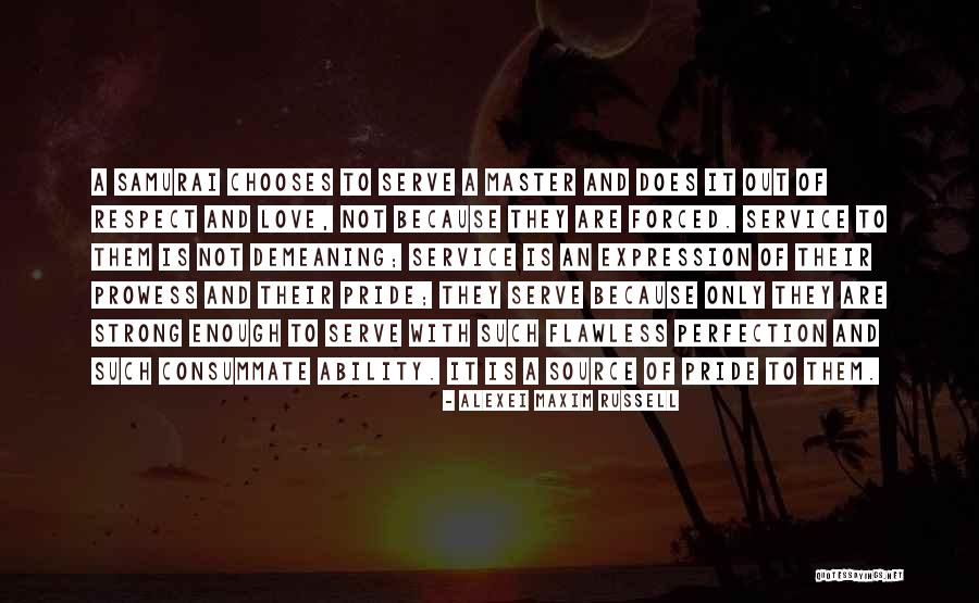 Bushido Warrior Quotes By Alexei Maxim Russell Bushido Warrior Quotes By Alexei Maxim Russell