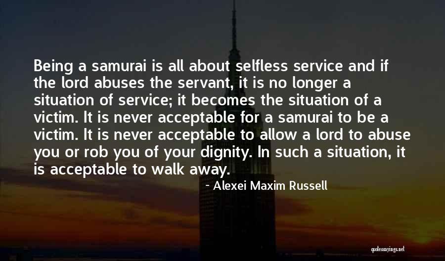 Bushido Warrior Quotes By Alexei Maxim Russell Bushido Warrior Quotes By Alexei Maxim Russell
