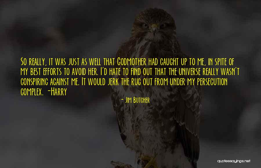 Bushier Tails Quotes By Jim Butcher Bushier Tails Quotes By Jim Butcher