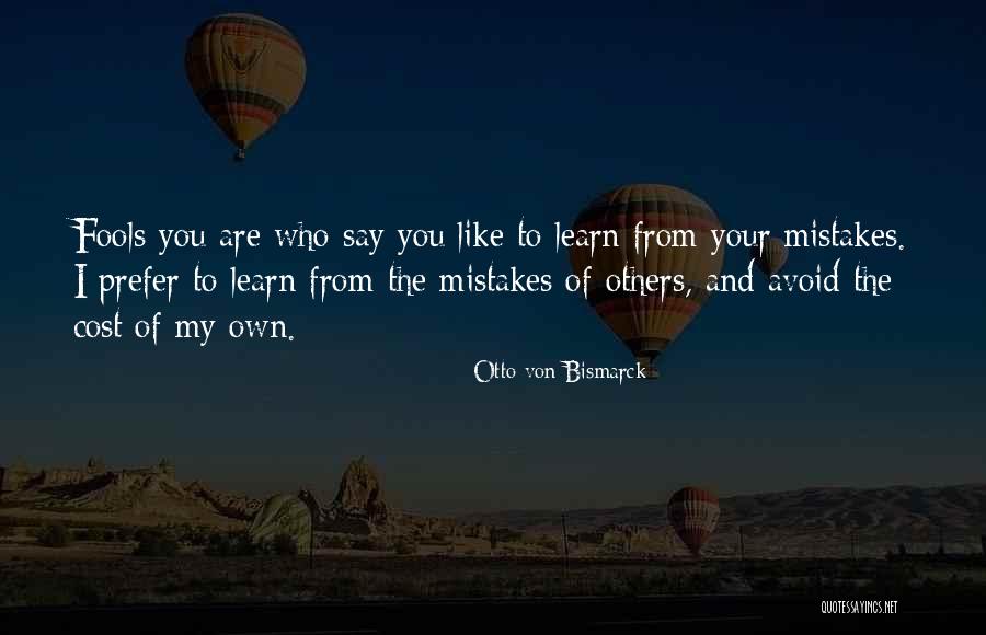 Bushiest Quotes By Otto Von Bismarck Bushiest Quotes By Otto Von Bismarck