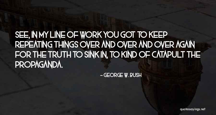 Bushism Quotes By George W. Bush Bushism Quotes By George W. Bush