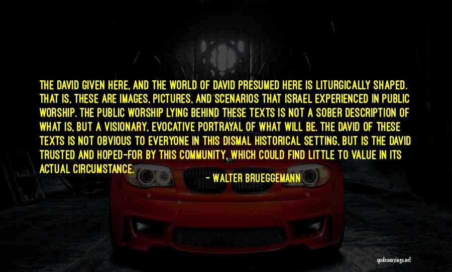 Bushism Video Quotes By Walter Brueggemann Bushism Video Quotes By Walter Brueggemann