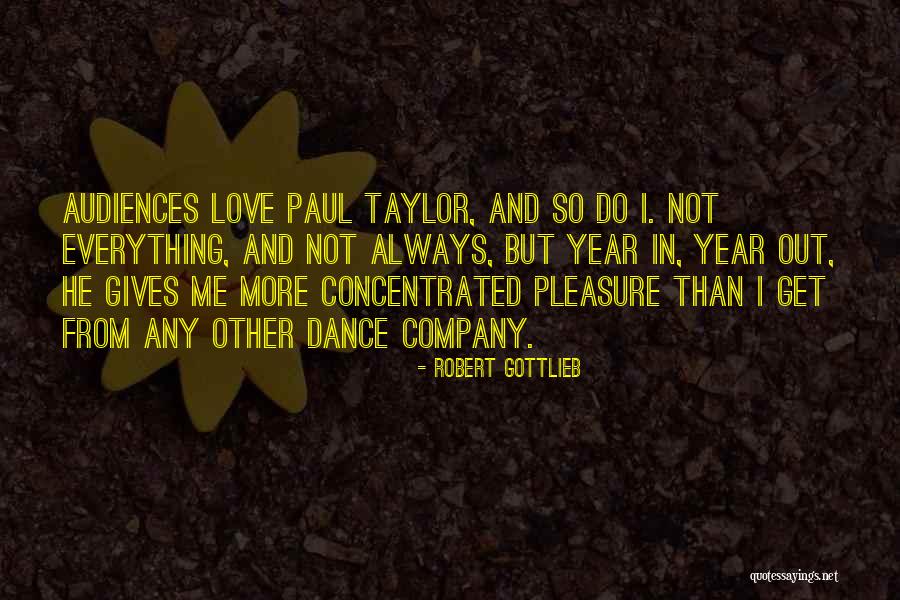 Bushka Naugatuck Quotes By Robert Gottlieb Bushka Naugatuck Quotes By Robert Gottlieb
