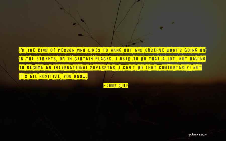 Bushmen Bows Quotes By Jimmy Cliff Bushmen Bows Quotes By Jimmy Cliff