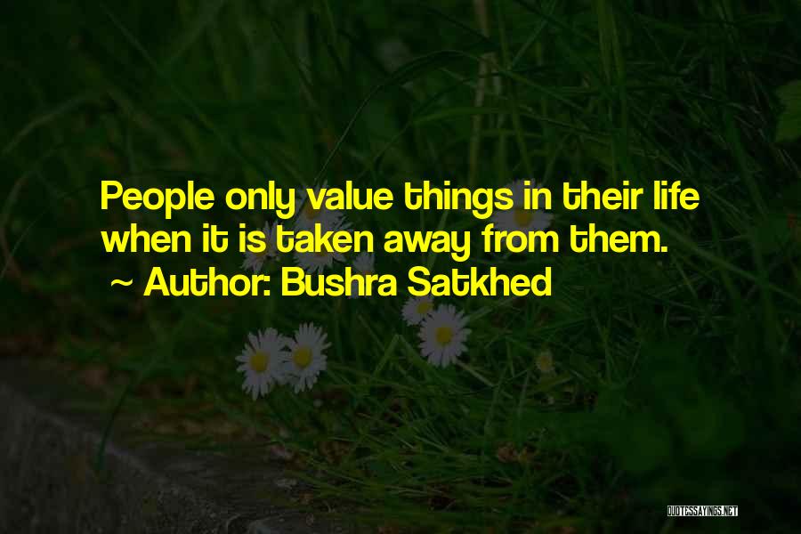 Bushra Satkhed Quotes 1902988