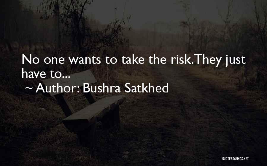 Bushra Satkhed Quotes 833757