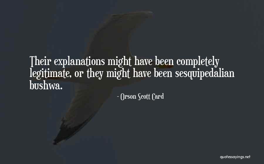 Bushwa Quotes By Orson Scott Card Bushwa Quotes By Orson Scott Card