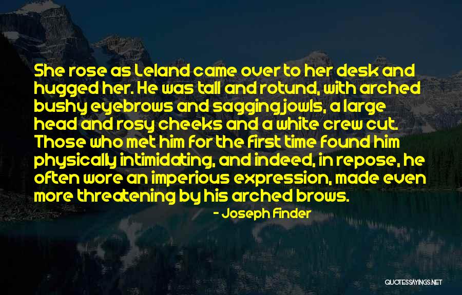 Bushy Quotes By Joseph Finder Bushy Quotes By Joseph Finder