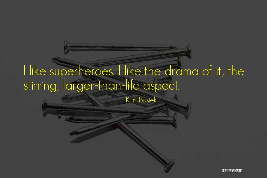 Busiek Quotes By Kurt Busiek Busiek Quotes By Kurt Busiek